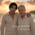 Ecos de mi Héroe — Single · Luis Ángel Soler