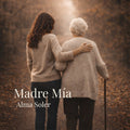 Madre Mía — Single Digital · Alma Soler