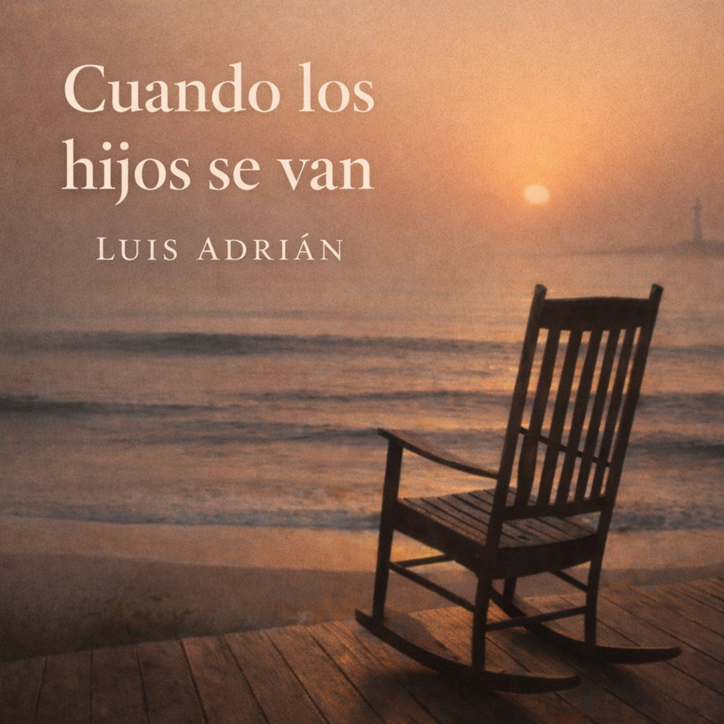 Cuando los Hijos Se Van Balada — Single Digital · Luis Ángel Soler