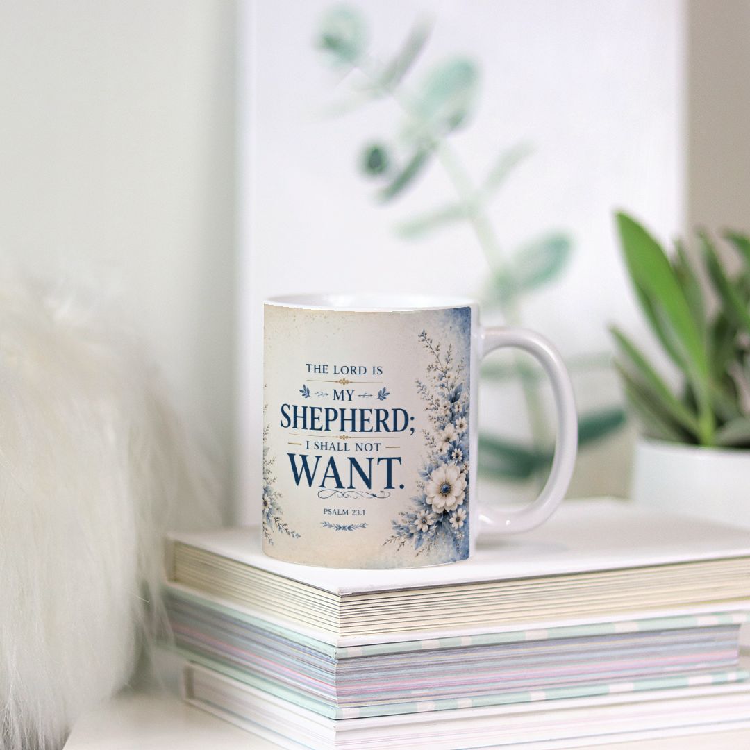 The Lord Is My Shepherd - Psalm 23:1 — 11 oz Ceramic Mug